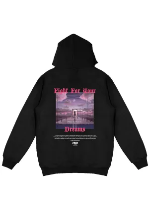 Fight For Your Dreams Hoodie