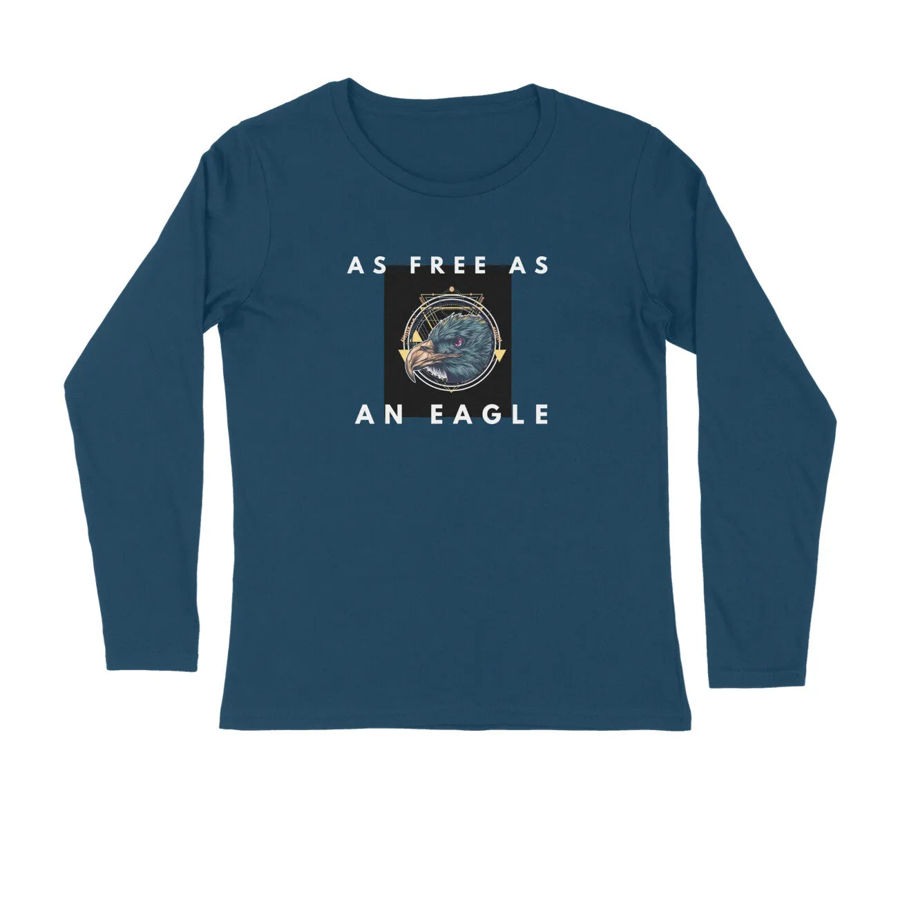 Full Sleeves Round Neck (Men) - As Free As An Eagle (5 Colours)
