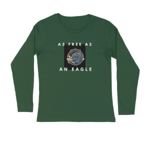 Full Sleeves Round Neck (Men) - As Free As An Eagle (5 Colours)