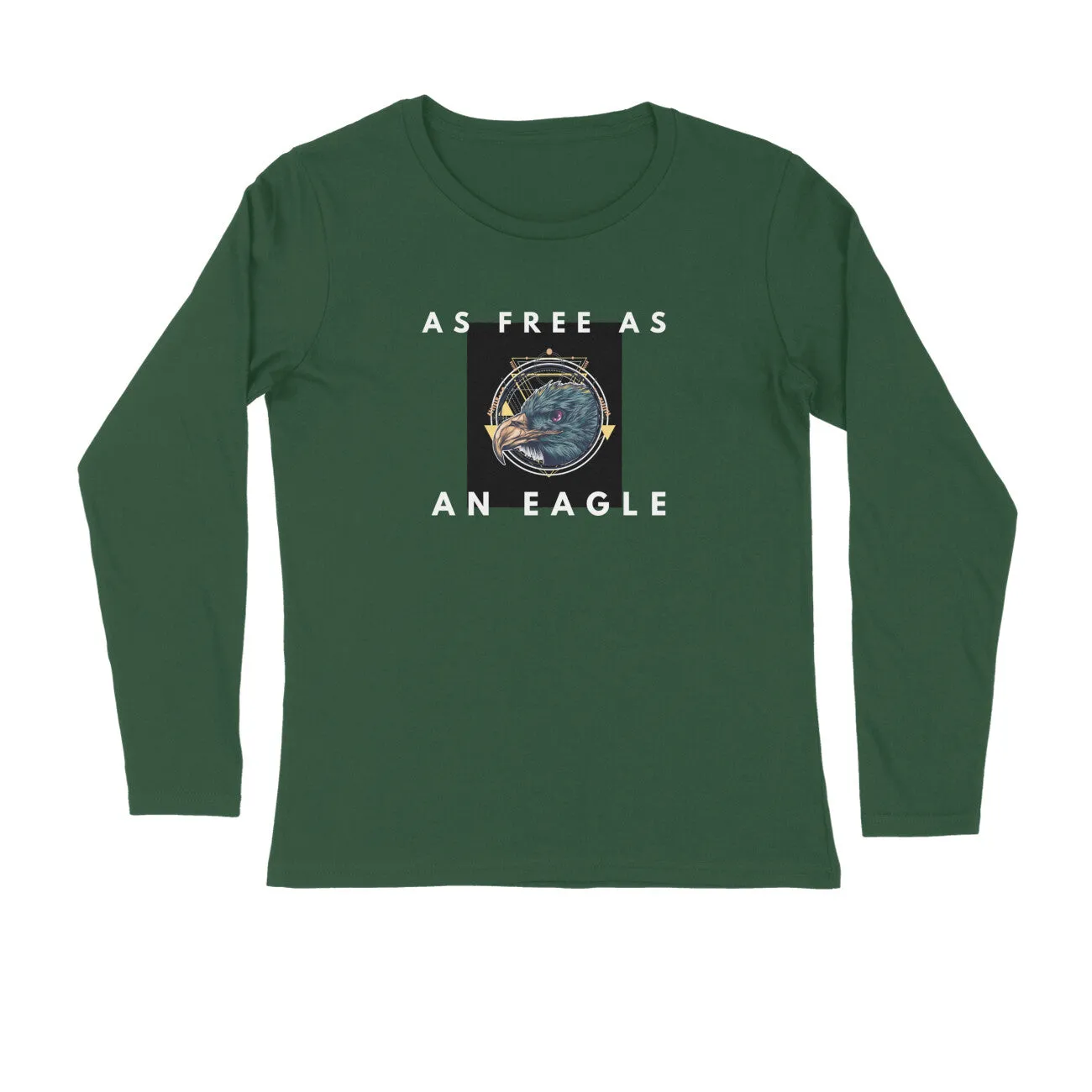 Full Sleeves Round Neck (Men) - As Free As An Eagle (5 Colours)
