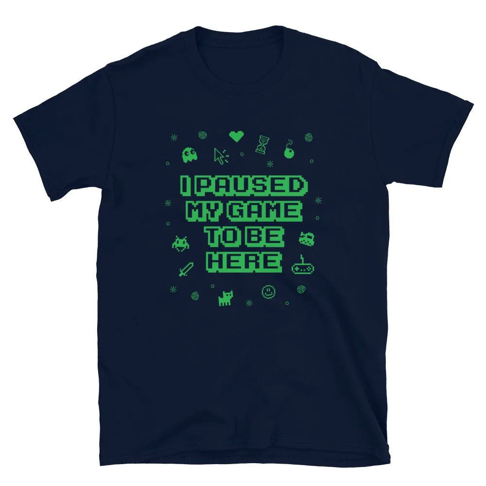 I Paused My Game Classic T-Shirt